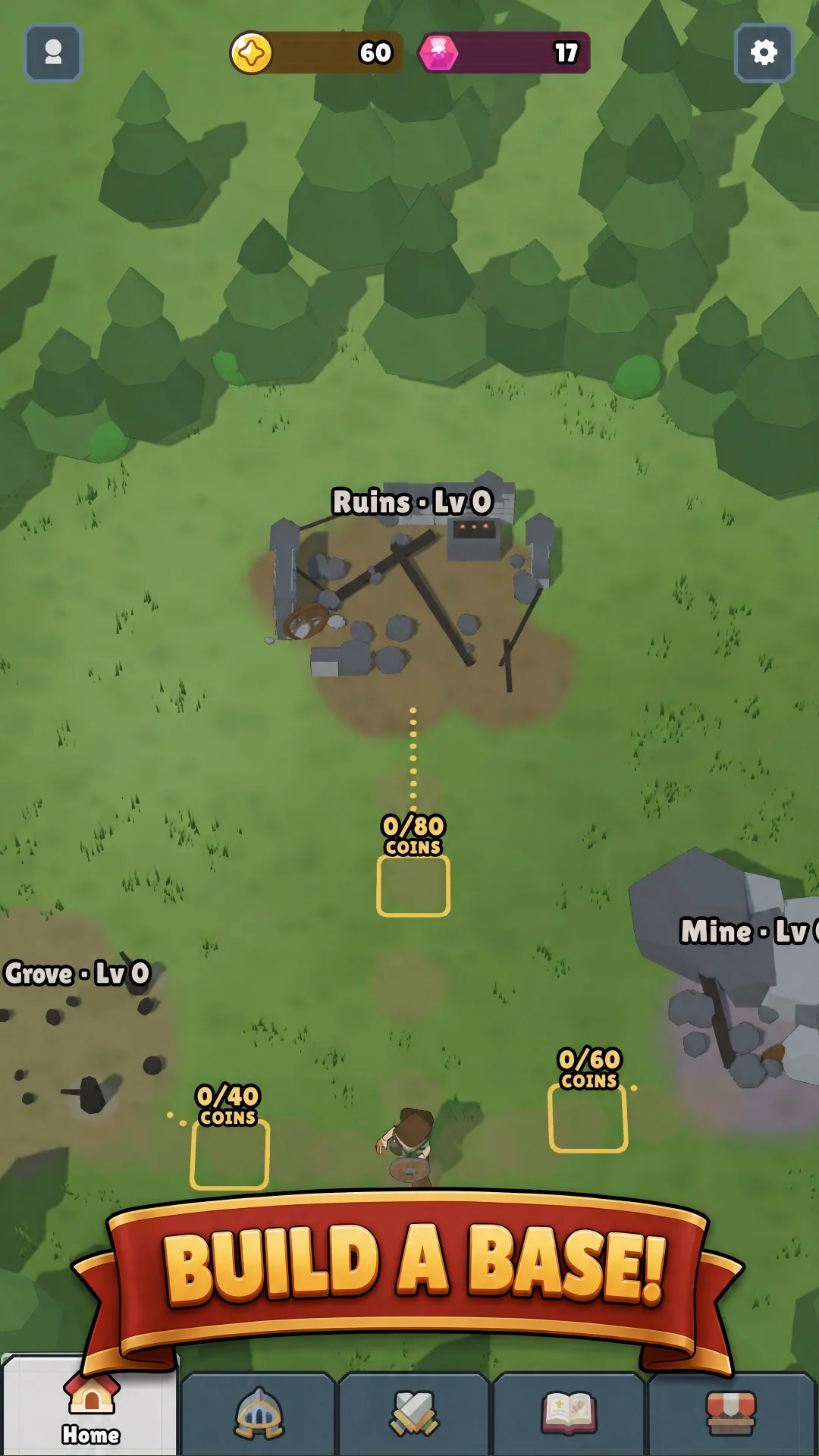 Build a base — the homestead with Ruins, Grove and Mine plots waiting for coins